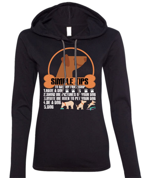 Have A Dog T Shirt, Be A Dog T Shirt (Anvil Ladies Ringspun Hooded)
