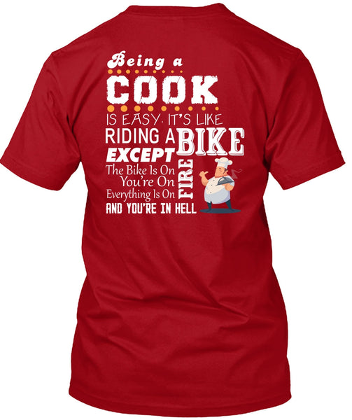 Being A Cook Is Easy T Shirt, It's Like Riding A Bike T Shirt