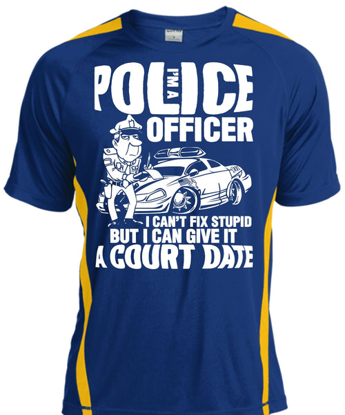I'm A Police Officer T Shirt, I Can't Fix Stupid T Shirt, Cool Shirt