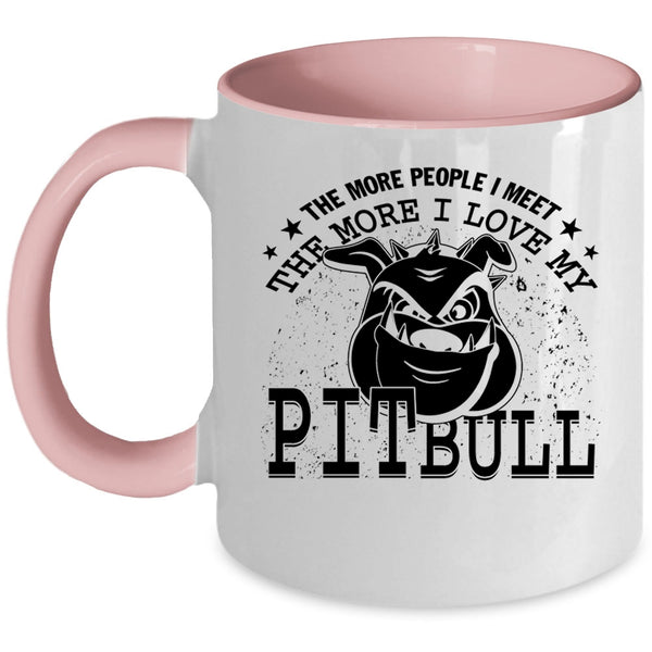 Cool Pit Bull Lover Coffee Mug, I Love My Pitbull Accent Mug