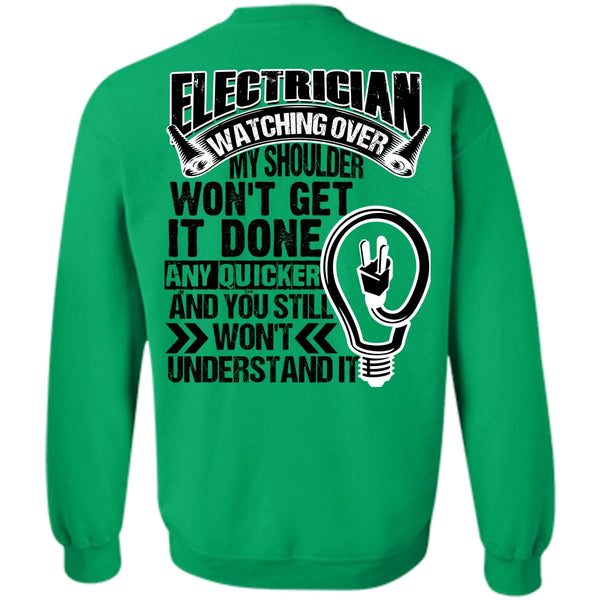 I Love Electrician T Shirt, Electrician Watching Over Sweatshirt