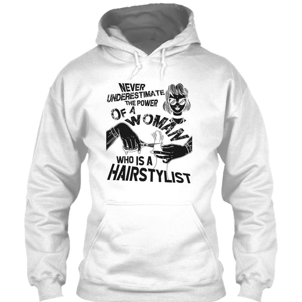 Never Underestimate T Shirt, Coolest Hair Stylist T Shirt