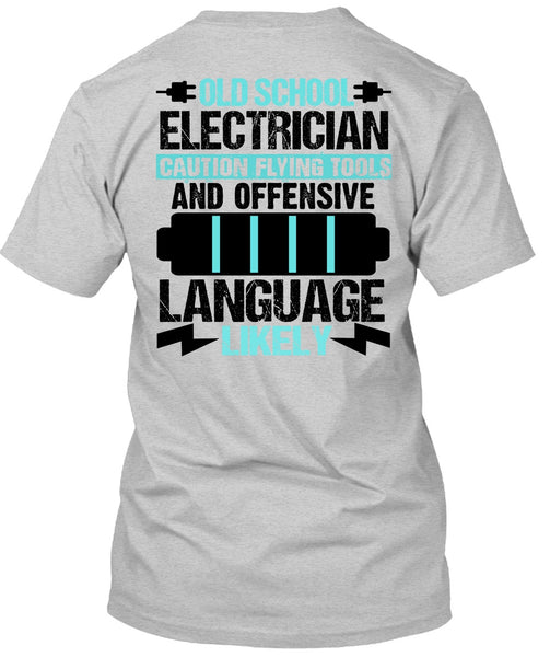 Old School Electrician T Shirt, I Love Electrician T Shirt