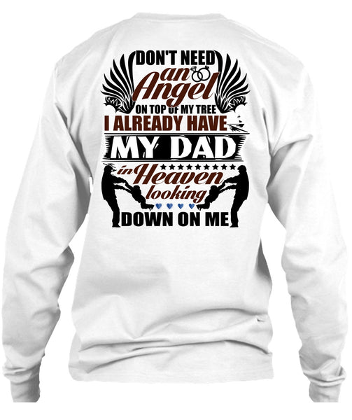 I Already Have My Dad In Heaven T Shirt, I Love Papa T Shirt