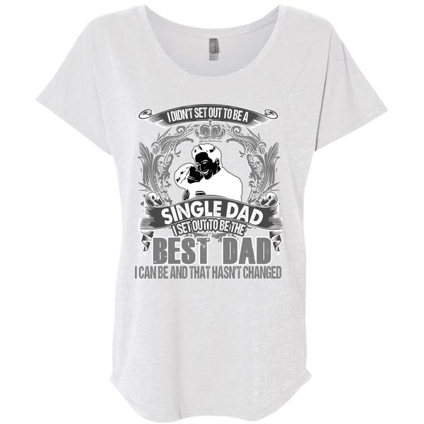 I Set Out To Be The Best Dad T Shirt, I Love Dad T Shirt, Awesome T-Shirts