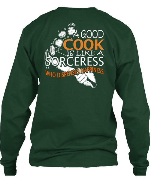A Good Cook Is Like A Sorceress T Shirt, Being A Cooker T Shirt