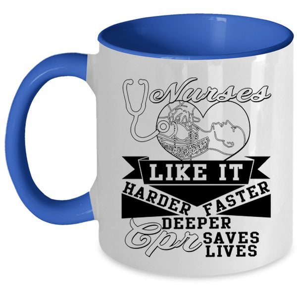 Harder Faster Deeper Coffee Mug, Nurses Accent Mug