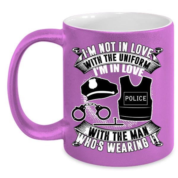 I'm Not In Love With The Uniform Coffee Mug, I'm In Love With The Man Who's Wearing It Coffee Cup