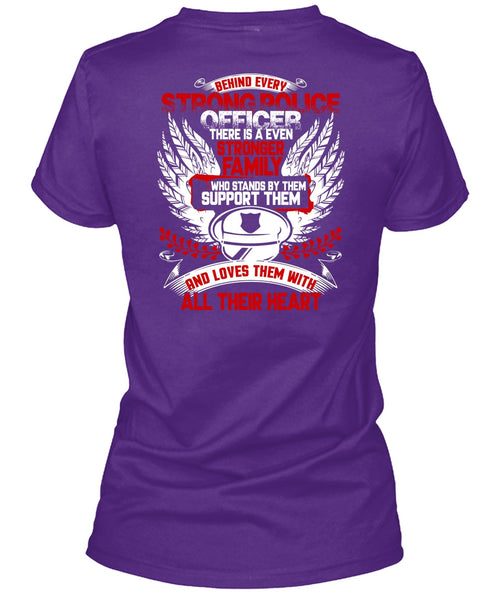 Behind Every Strong Police Officer T Shirt, Stronger Family T Shirt