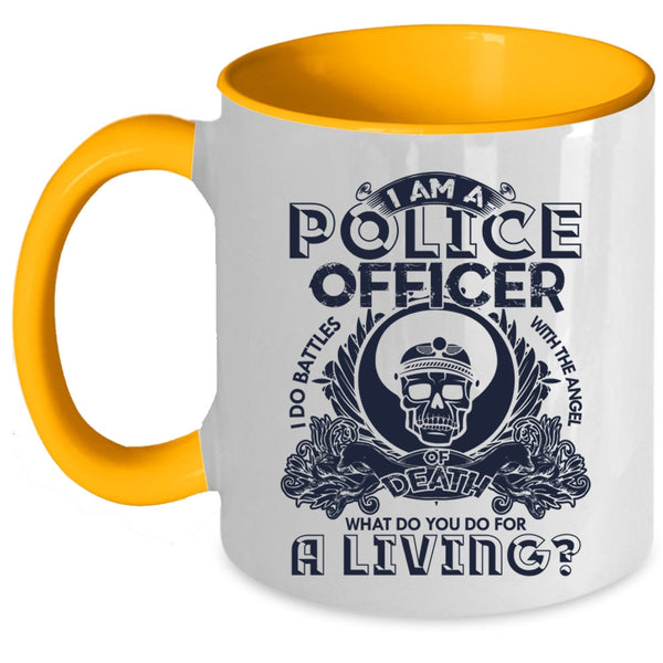 Cool Policemans Coffee Mug, I Am A Police Officer Accent Mug