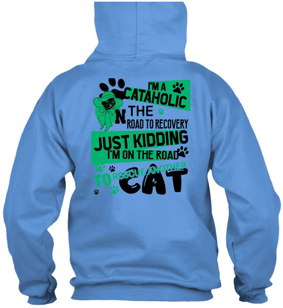 I'm A Cataholic In The Road T Shirt, I Love My Cat T Shirt