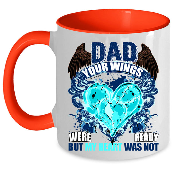 My Heart Was Not Coffee Mug, Dad Your Wings Were Ready Accent Mug