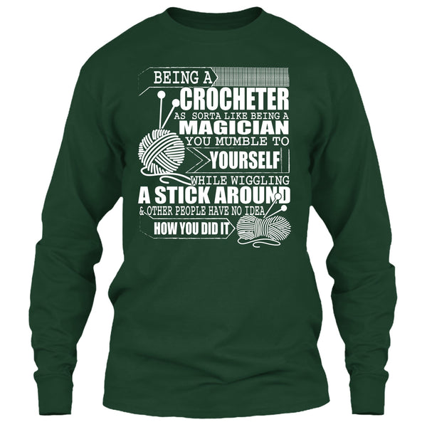 Being A Crocheter T Shirt, Like Being A Magician T Shirt