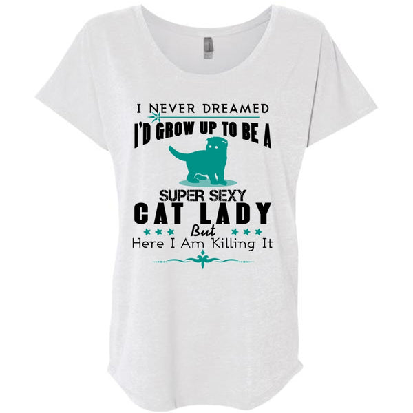 I'd Grow Up To Be A Cat Lady T Shirt, I Am Killing It T Shirt