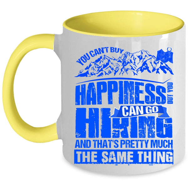 You Can Go Hiking Coffee Mug, You Cann't Buy Happiness Accent Mug