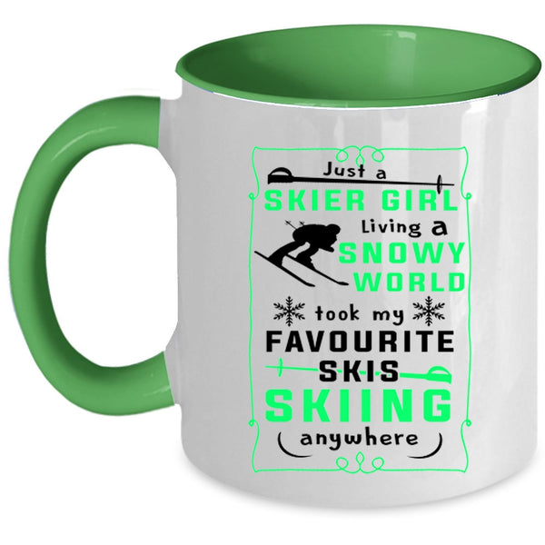 My Favorite Skis Skiing Anywhere Coffee Mug, Just A Skier Girl Living A Snowy World Accent Mug