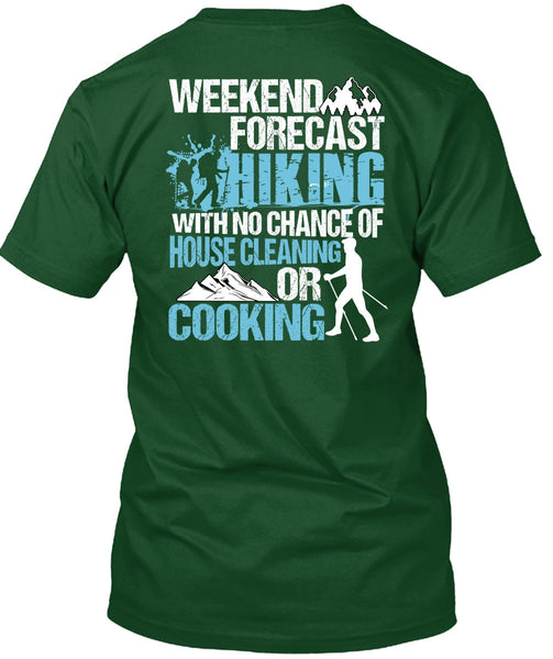 Weekend Forecast Hiking T Shirt, Cooking T Shirt