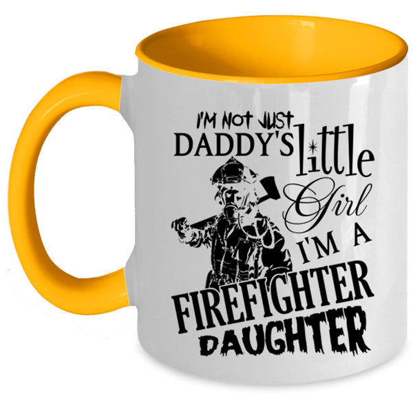 Pretty Daughter Coffee Mug, I'm A Firefighter's Daughter Accent Mug