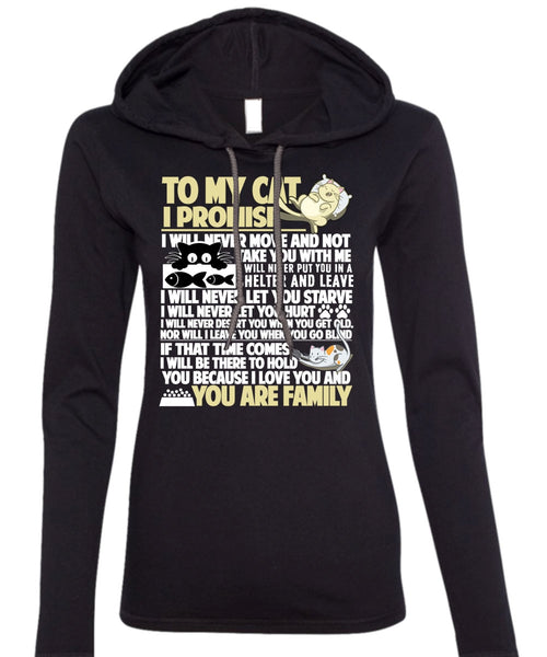To My Cat I Promise T Shirt, I Love My Cat T Shirt (Anvil Ladies Ringspun Hooded)