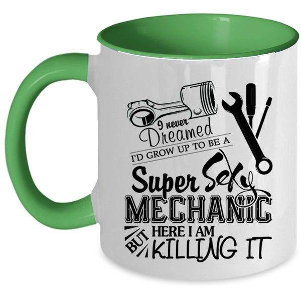 Being A Mechanic Coffee Mug, I'd Grow Up To Be A Mechanic Accent Mug