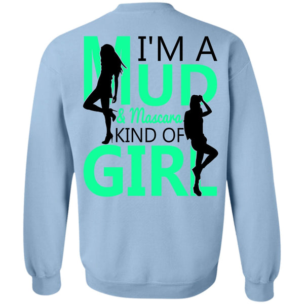 I Love Lady T Shirt, I'm A Mud Sweatshirt