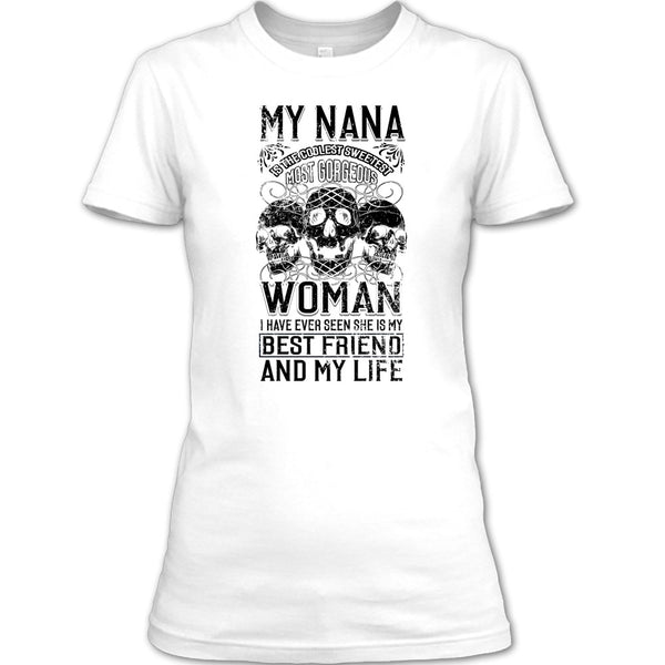 My Nana Is The Coolest Woman T Shirt, Coolest Nanny Ever T Shirt