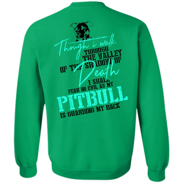 I Love Dog T Shirt, My Pit Bull Is Guarding My Back Sweatshirt