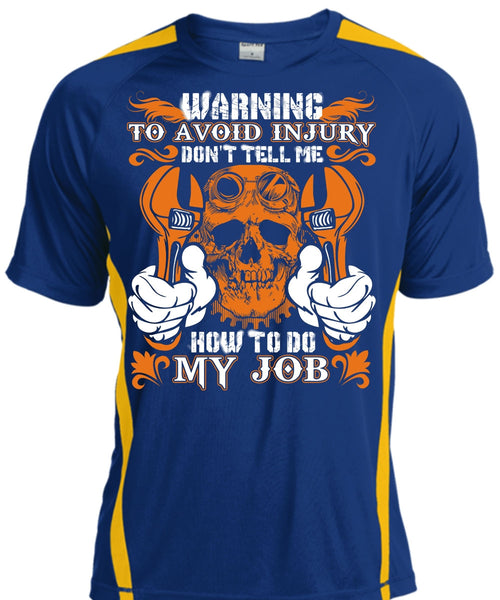 Don't Tell Me How To Do My Job T Shirt, Being A Mechanic T Shirt, Cool Shirt