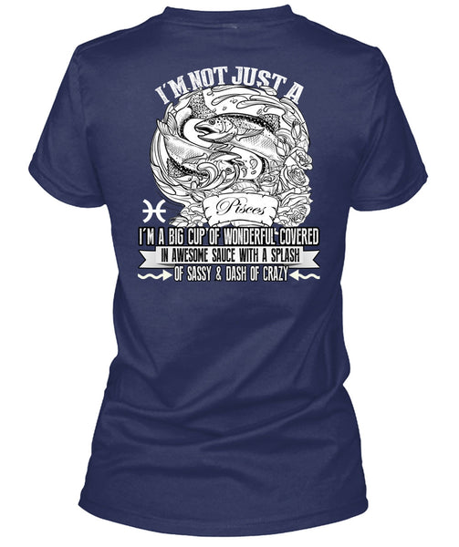 I'm Not Just A Pisces T Shirt, Dash Of Crazy T Shirt