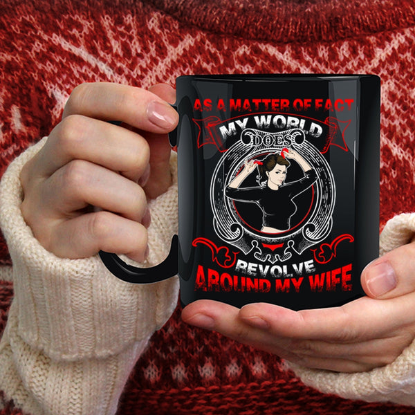 My World Does Revolve Around My Wife Coffee Mug, My Cool Husband Coffee Cup
