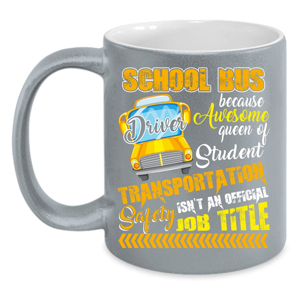 School Bus Driver Coffee Mug, Awesome Job Title Coffee Cup