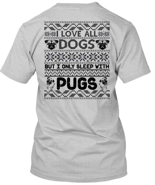 I Love All Dogs T Shirt, My Favorite T Shirt