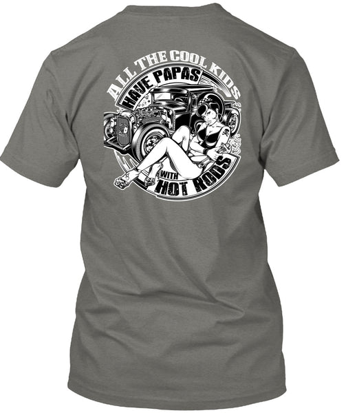 All The Cool Kids Have Papas T Shirt, Being A Papa T Shirt