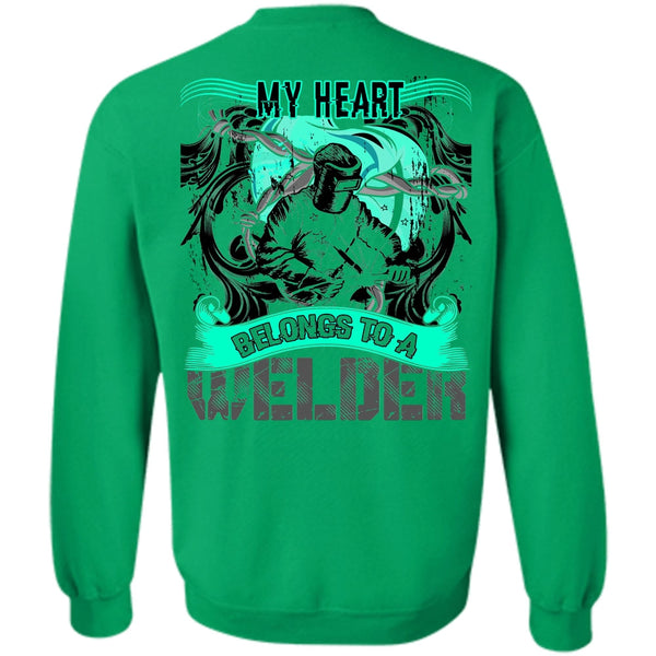 I Love Welder T Shirt, My Heart Belongs To A Welder Sweatshirt