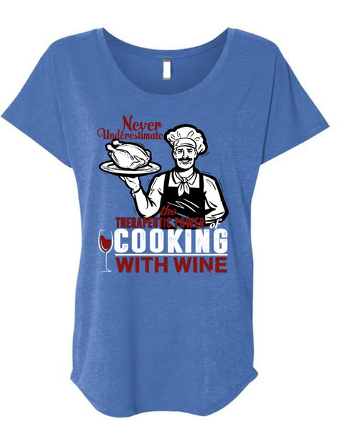 Cooking With Wine T Shirt, Being A Cooker T Shirt, Cool Shirt (Ladies' Triblend Dolman Sleeve)