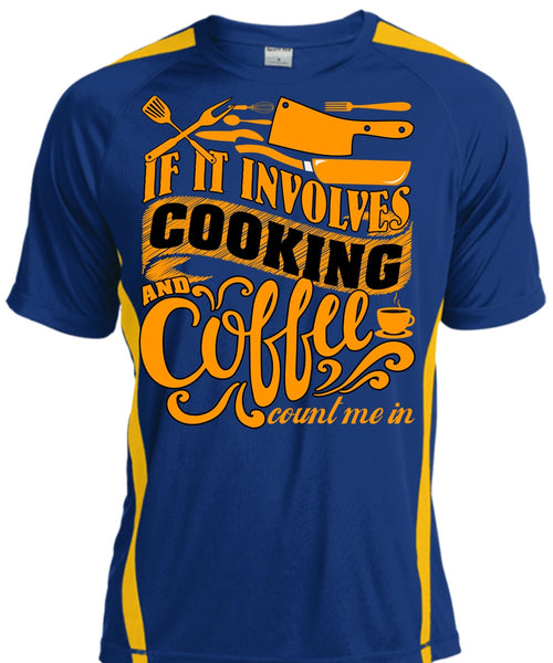 If It Involves Cooking T Shirt, Coffee Count Me In T Shirt, Cool Shirt