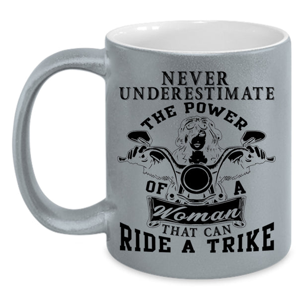 Cool Lady Coffee Mug, The Power Of Woman That Can Ride A Trike Accent Mug