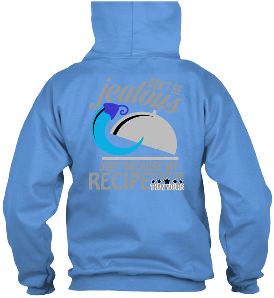 Don't Be Jealous T Shirt, I Love Cooking T Shirt