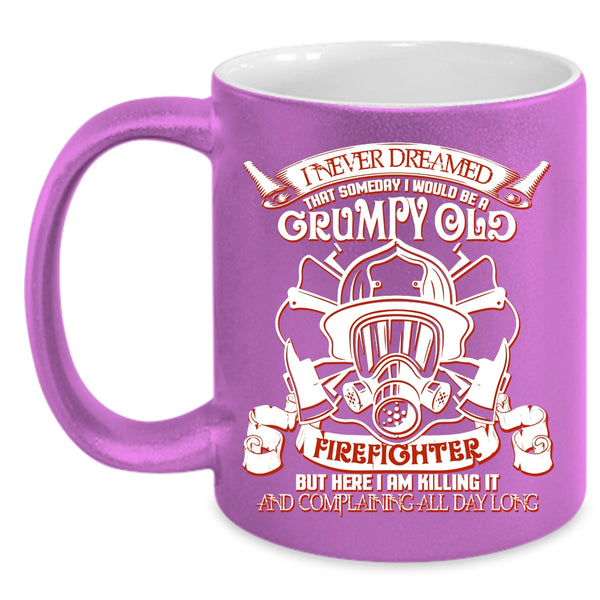 I Would Be A Grumpy Old Firefighter Coffee Mug, Cool Grandpas Coffee Cup