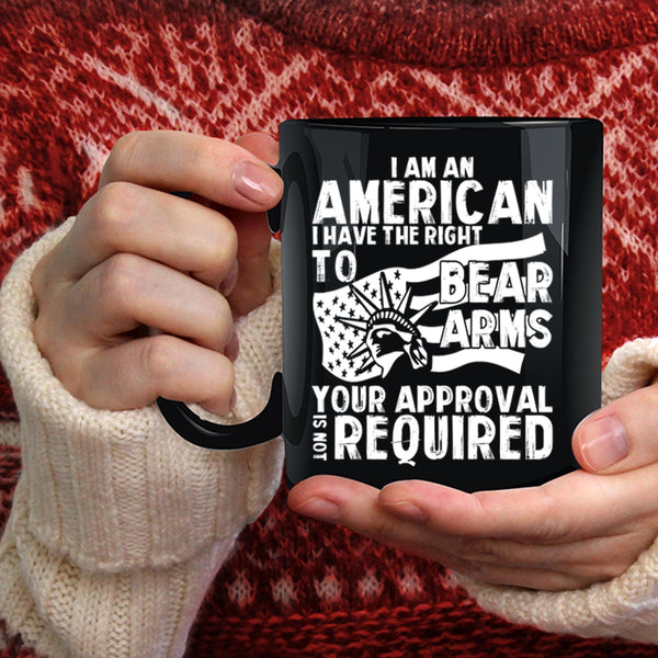 I Am An American Coffee Mug, Funny Gift For My Friends Coffee Cup