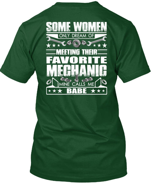 Favorite Mechanic T Shirt, Calls Me Babe T Shirt