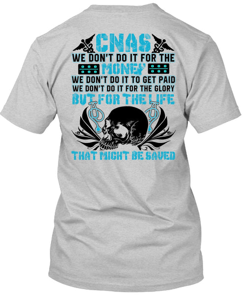 We Don't Do It For The Money T Shirt, Being A Doctor T Shirt