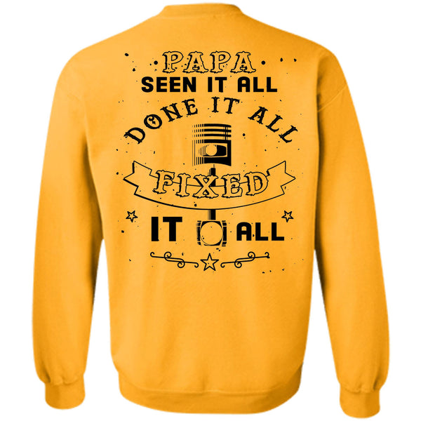 Being A Father T Shirt, Papa Seen It All Done It All Fixed It All Sweatshirt