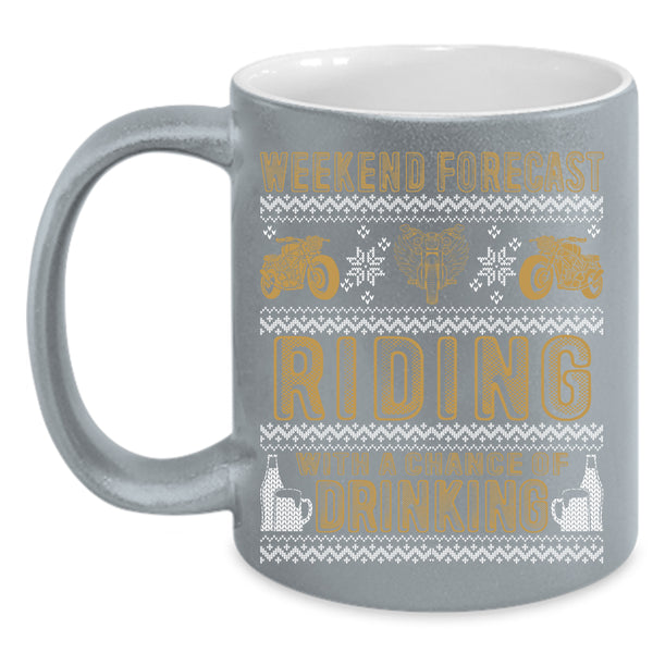 Weekend Forecast Riding Coffee Mug, Chance Of Drinking Coffee Cup