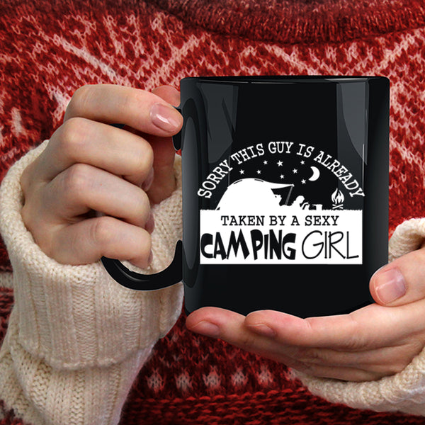 This Guy Is Already Taken By A Camping Girl Coffee Mug, Married Coffee Cup