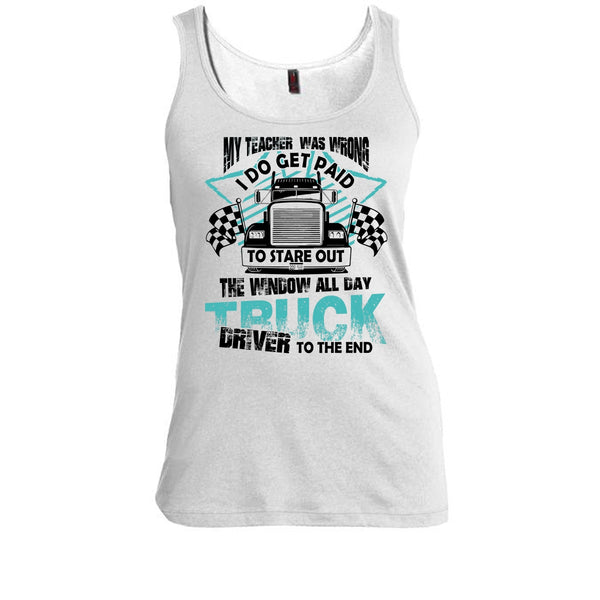 My Teacher Was Wrong T Shirt, Coolest Trucker Tank Top