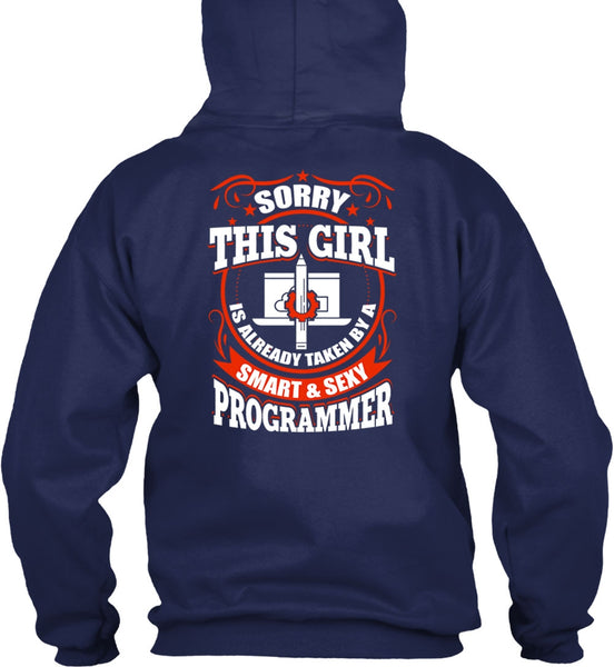Taken By A Smart Programmer T Shirt, Being A Programmer T Shirt