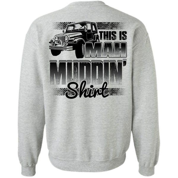 I Love Jeep T Shirt, This Is Man Mudding Sweatshirt