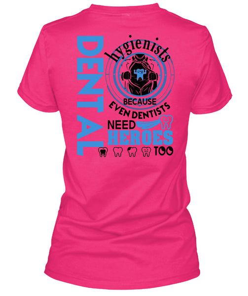 Being A Dental Hygienists T Shirt, I Love Dentist T Shirt