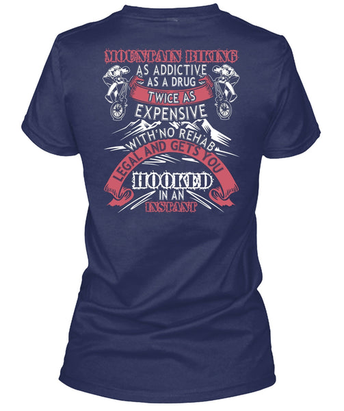 Mountain Biking T Shirt, Gets You Hooked T Shirt